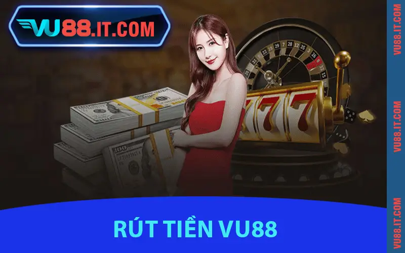 Rút Tiền VU88