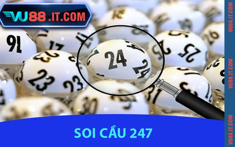 Soi Cầu 247