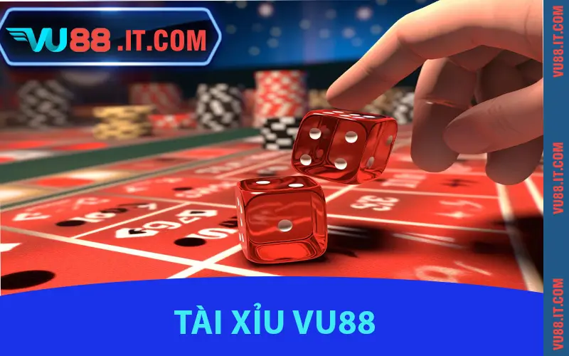 Tài Xỉu VU88