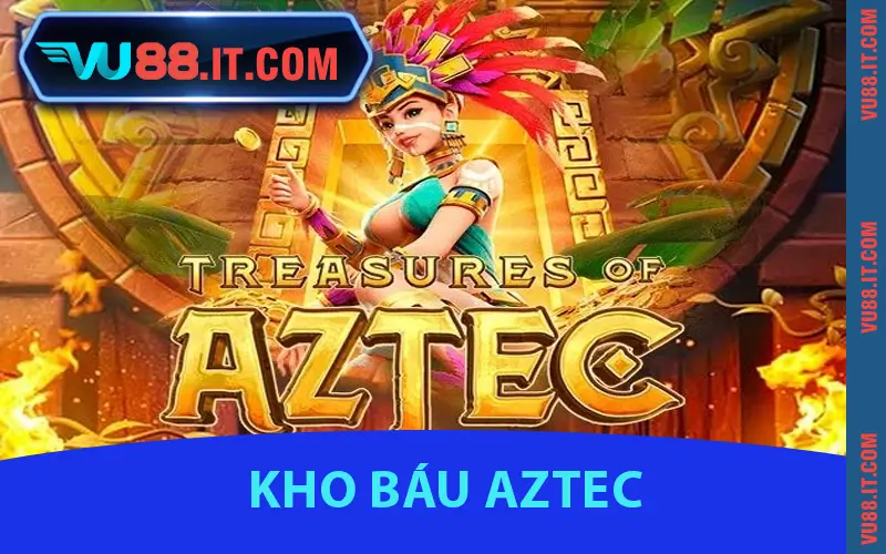Kho Báu Aztec